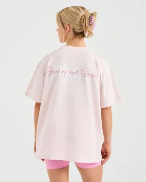 Show Up Oversized T Shirt - Pink